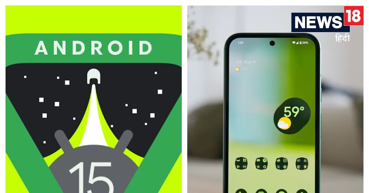 Tach – Android 15 released for these smartphones Check the complete list of eligible phones | Android 15 release date: आपके फोन पर कब मिलेगा एंड्रॉयड 15 का अपडेट? कुछ फोन के लिए हुआ ऑफिशियल अनाउंसमेंट | Hindi news, tech news Tach – Android 15 released for these smartphones Check the complete list of eligible phones | Android 15 release date: आपके फोन पर कब मिलेगा एंड्रॉयड 15 का अपडेट? कुछ फोन के लिए हुआ ऑफिशियल अनाउंसमेंट | Hindi news, tech news