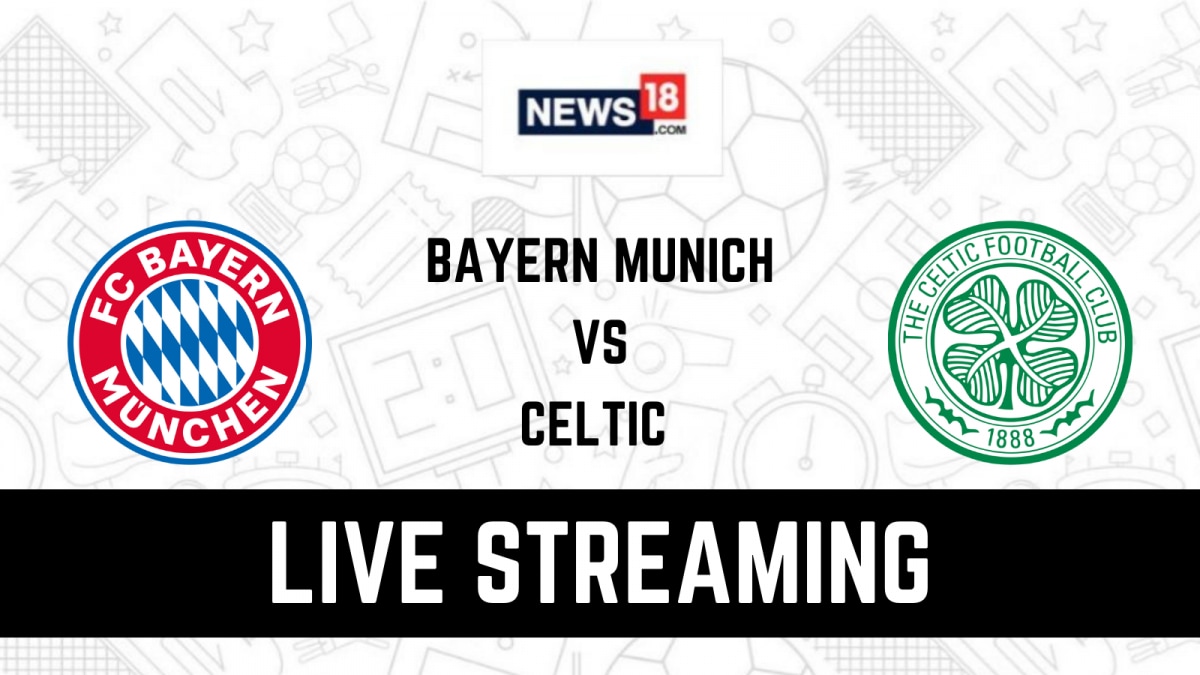 Bayern Munich Vs Celtic Live Football Streaming For Champions League