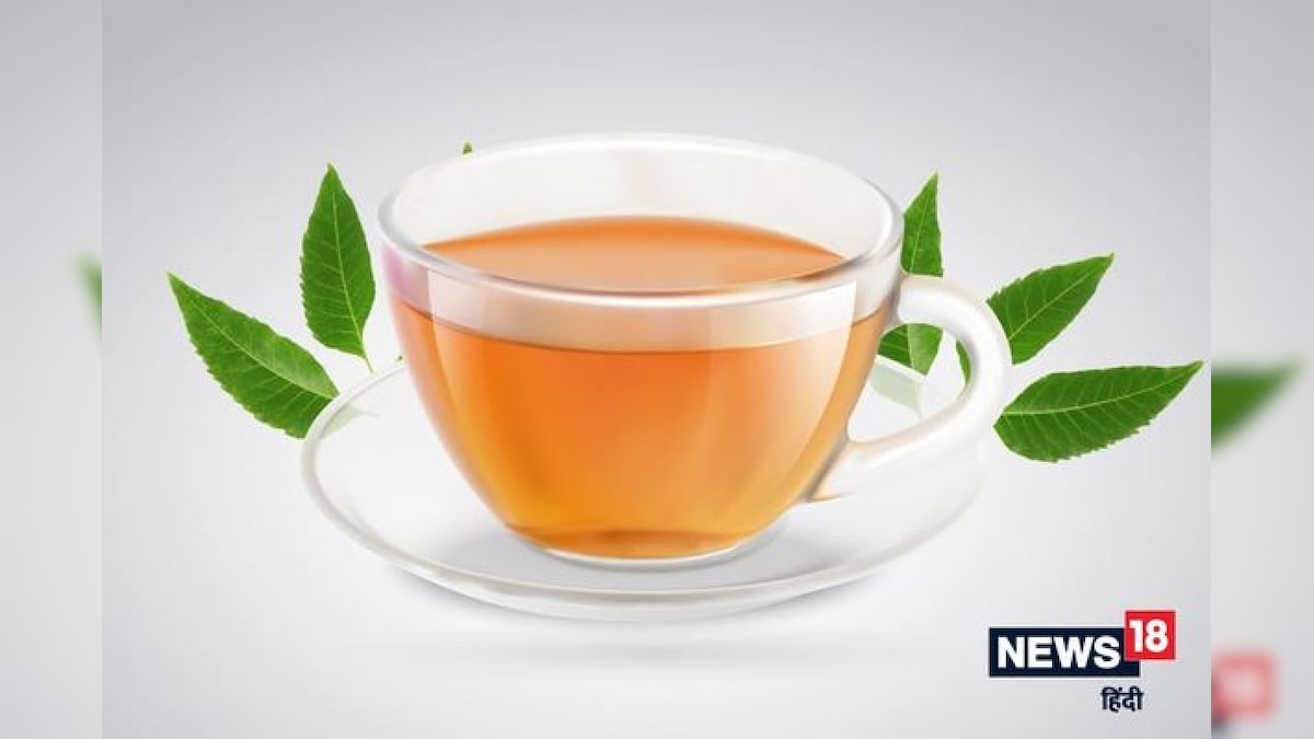 neem tea benefits and disadvantages dlnk News18 हिंदी