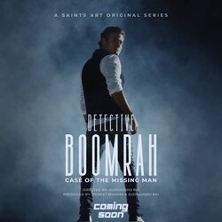   वेब सीरीज ‘डिटेक्टिव बुमराह’ (Detective Boomrah) एक मिसिंग मैन की कहानी पर बेस्ड है. फिल्मकार सुधांशु राय (Sudhanshu Rai) की यह सीरीज 21 जनवरी 2022 को रिलीज होगी. मीडिया रिपोर्ट के अनुसार, सुधांशु राय ने खुद डिटेक्टिव बुमराह का रोल निभाया है.