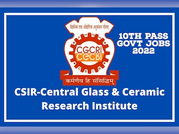 CSIR CGCRI Recruitment 2022 के लिए आवेदन 31 मई तक करना है.
CSIR CGCRI Recruitment 2022 के लिए आवेदन 31 मई तक करना है.
