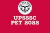 UPSSSC PET 2022 : पीईटी 2022 के लिए आवेदन शुरू, जानें परीक्षा तिथि
