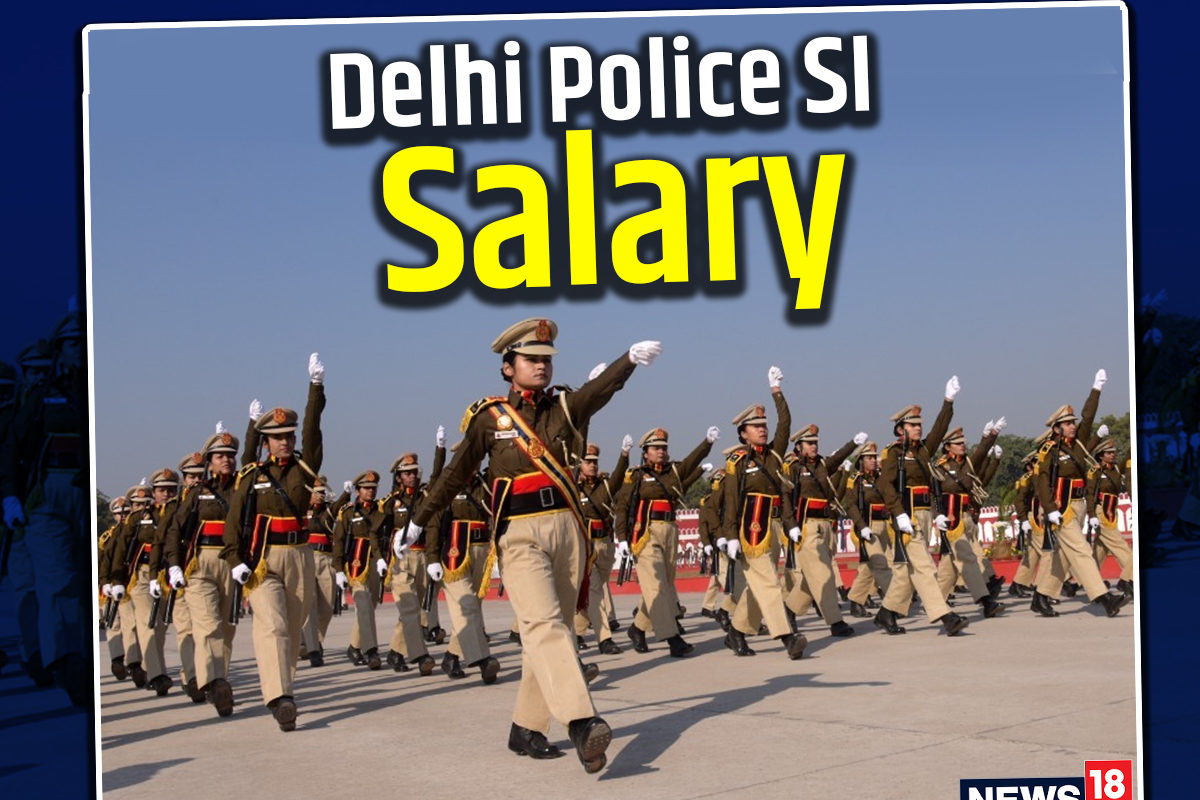 Delhi Police SI Salary: दिल्ली पुलिस SI को सैलरी में कितने मिलते हैं पैसे,  जानें प्रमोशन से लेकर सुविधाएं तक - Delhi police si salary what is the  salary of si in