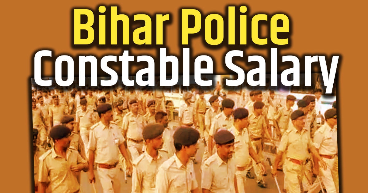 bihar-police-constable-salary-how-much-money-does-bihar-police