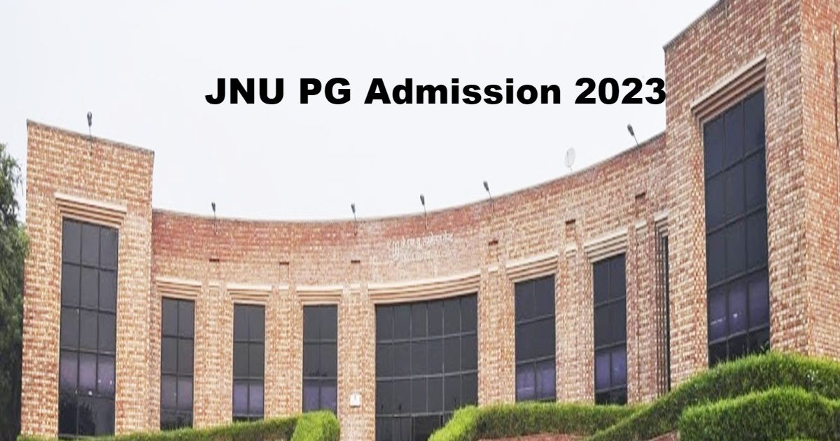 JNU PG Admission 2023: जेएनयू पीजी एडमिशन के लिए आवेदन प्रक्रिया शुरू ...