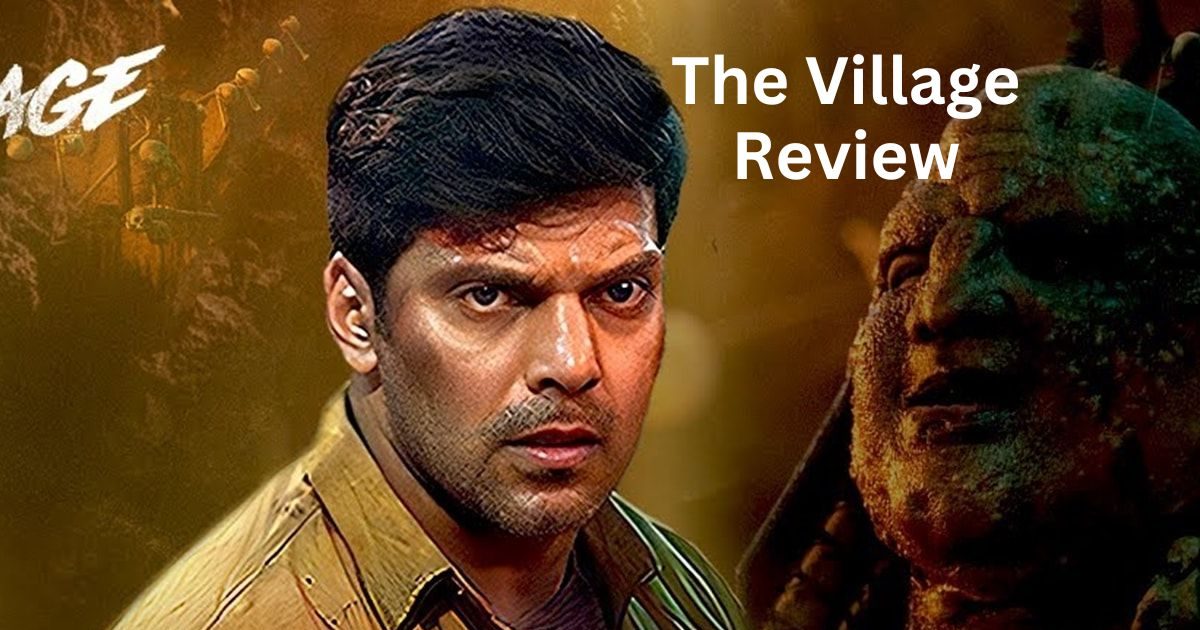 The Village Review: खूनी कहानी से आर्या का डेब्यू, ओवरड्रामे में बिगड़ा ट्रैक