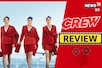 'Crew' Movie Review: करीना कपूर, तब्बू और कृति सेनन की तिकड़ी ने किया कमाल