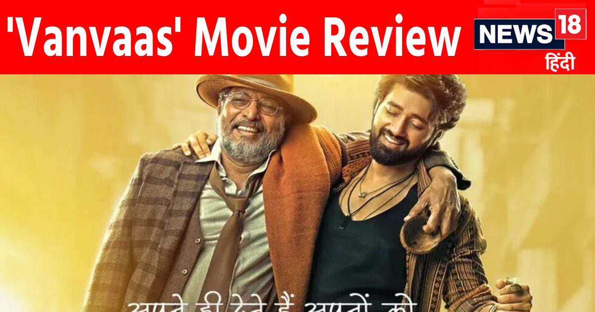 Vanvaas Movie Review: Nana Patekar’s ‘Vanvaas’ is full of emotions
