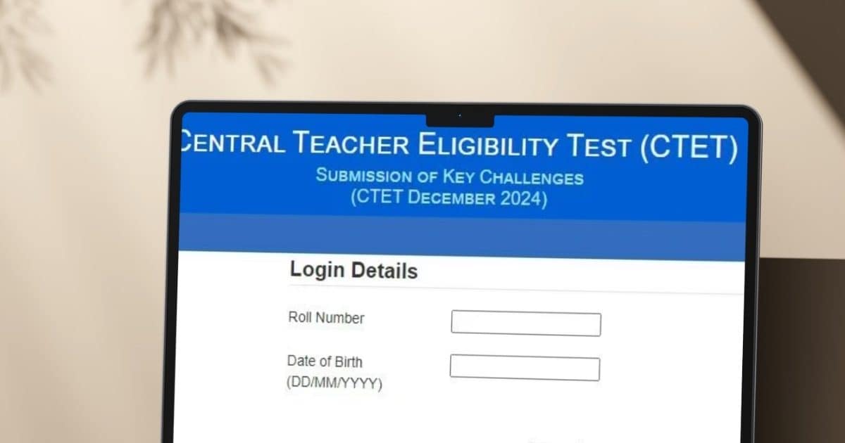 CTET 2024 आंसर की ctet.nic.in पर जारी, ऐसे आसानी से यहां करें डाउनलोड