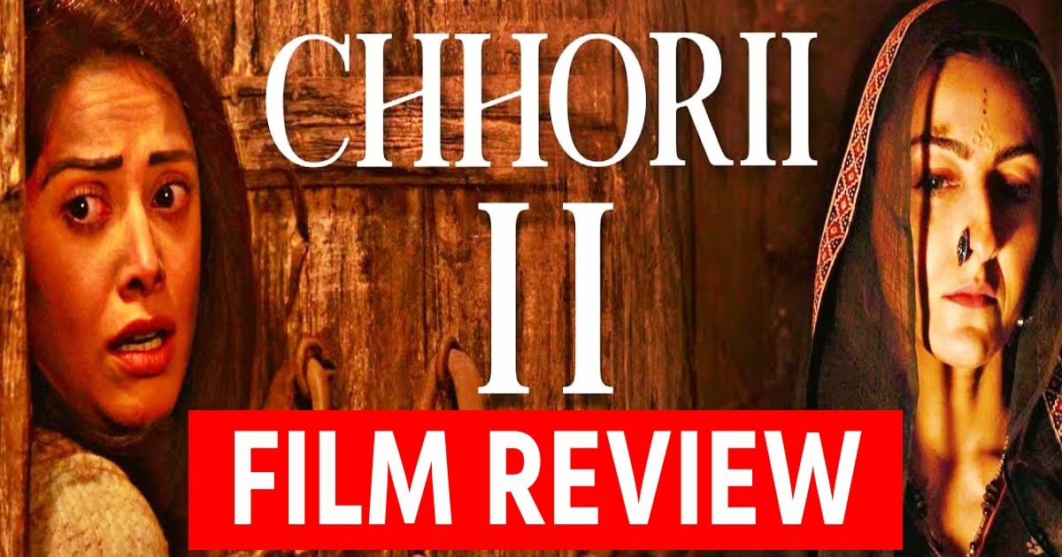 Chhorii 2 Movie Review: Story is good, but not as scary as ‘Chori’