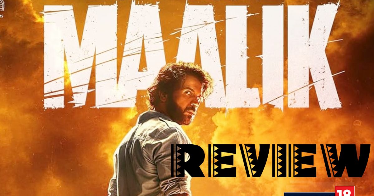 Maalik Movie Review: कैसी है राजकुमार राव की गैंगस्टर ड्रामा ‘मालिक’?