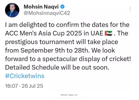 Asia Cup 2025, Mens Asia Cup Date Confirmed, Mohsin NAQVI Asia Cup, Asia Cup UAE, UAE HOST Asia Cup 2025, Asia Cup, Asia Cup 2025, Mohsin Naqvi