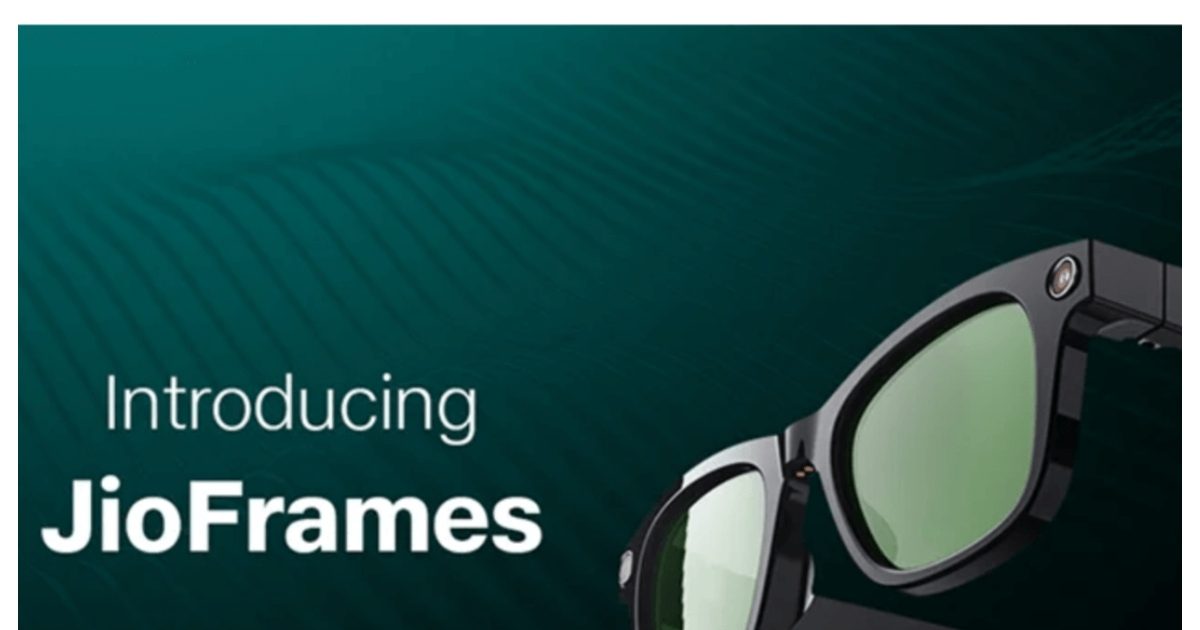 Tach – Jio Frames: Jio ने पेश क‍िया मेड इन इंड‍िया AI पावर्ड स्‍मार्ट ग्‍लास, मेटा की हालत खराब