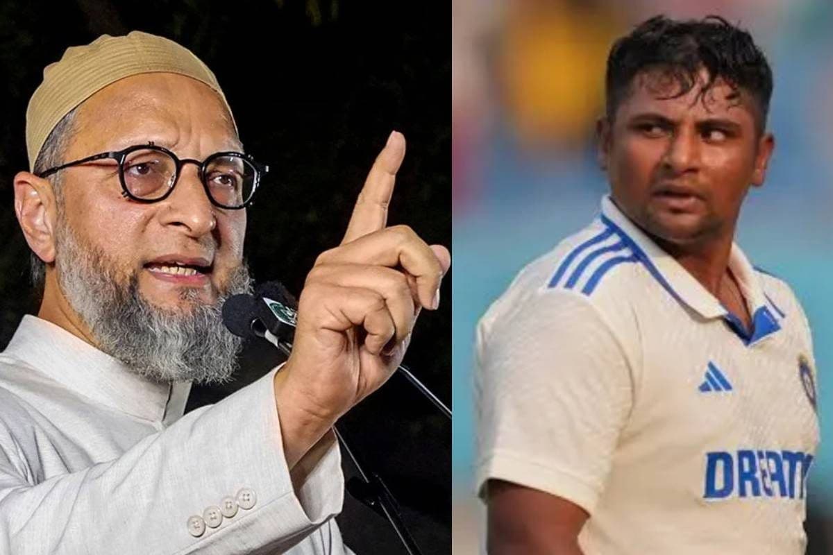 सरफराज को इंडिया ए के लिए भी नहीं चुना गया... BCCI के फैसले पर भड़के ओवैसी