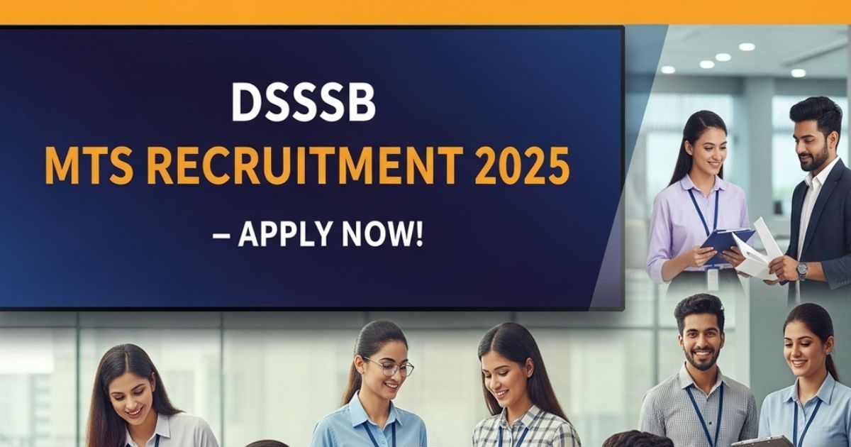 DSSSB ने MTS के 714 पदों पर निकाली वैकेंसी, 17 दिसंबर से करें आवेदन ...