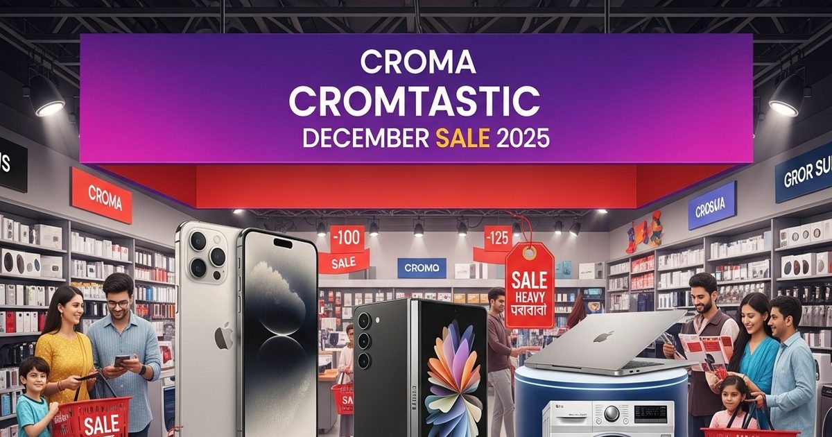 Tach – क्रोमा दिसंबर सेल 2025: स्मार्टफोन, लैपटॉप, टीवी पर बंपर छूट