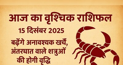 Scorpio Dec 15: Expenses, Treacherous Foes Rise; Dr. Jha Offers Remedies.