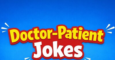 Doctor-Patient Jokes: Laughter is the Best Medicine for a Healthy Life