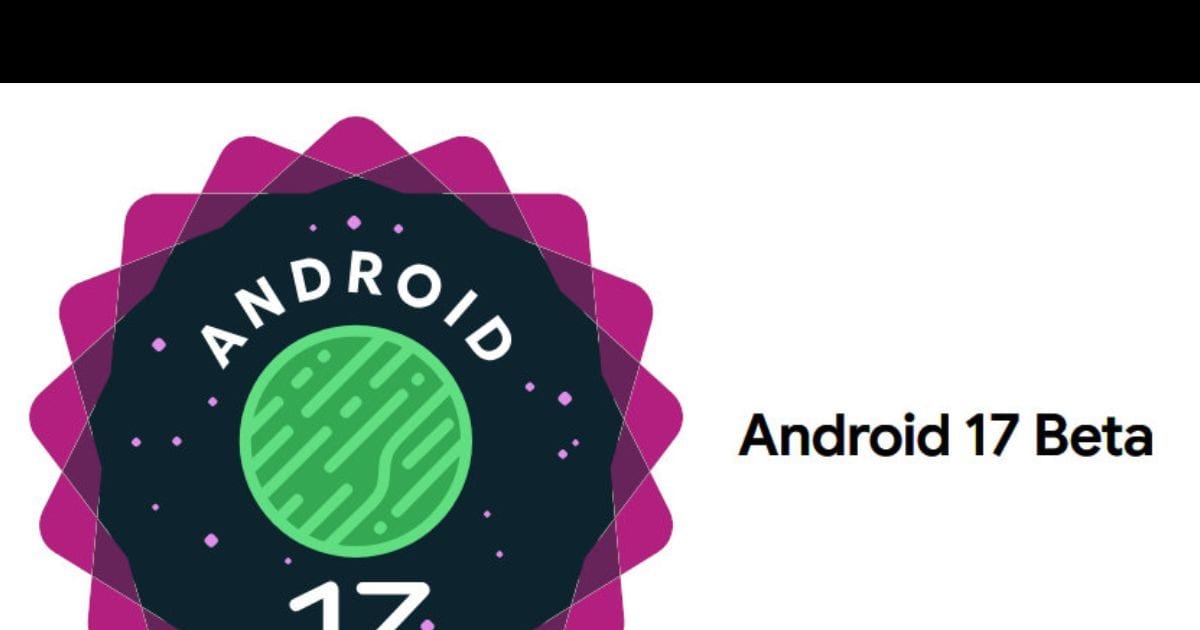 एंड्रॉयड 17 बीटा 2 में आया बड़ा बदलाव, फोन से टैबलेट पर ऐसे जारी रखें काम, बढ़ी सिक्योरिटी