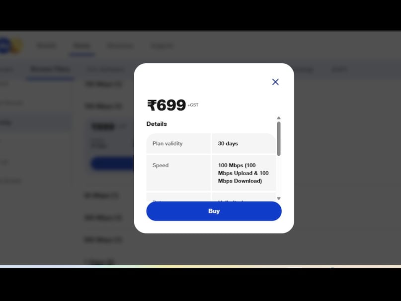 ₹699 প্ল্যান: 100 Mbps গতি, সীমাহীন ডেটা। এটি সবচেয়ে জনপ্রিয়। বাড়ি থেকে কাজ করার সময়, জুম, গুগল মিট, ফাইল আপলোড-ডাউনলোড সবকিছুই সুচারুভাবে চলে। ২-৩ জন একসাথে ব্যবহার করলেও কোন সমস্যা নেই।