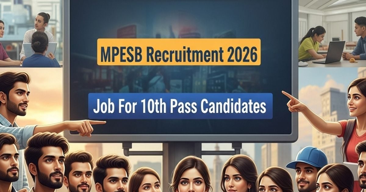 10वीं पास युवाओं के लिए सुनहरा मौका! MPESB ने निकाली 1679 पदों पर बंपर भर्ती, मिलेगा 62,000 तक सैलरी