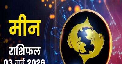Aaj ka Meen Rashifal 03 March 2026, Pisces Horoscope Today