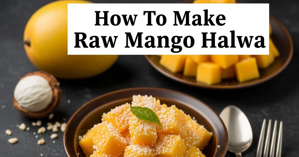 क्या आपने कभी खाया है कच्चे आम का हलवा? घर पर ऐसे बनाएं खट्टी-मीठी रेसिपी