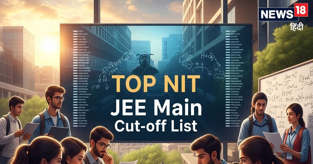 JEE Main 2026 NIT Cut-Off : जेईई मेन में कितनी रैंक पर मिलेगा टॉप NIT ...