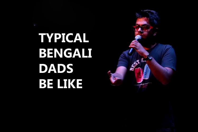Bengali dads have their unique ways and this standup comic talks about
