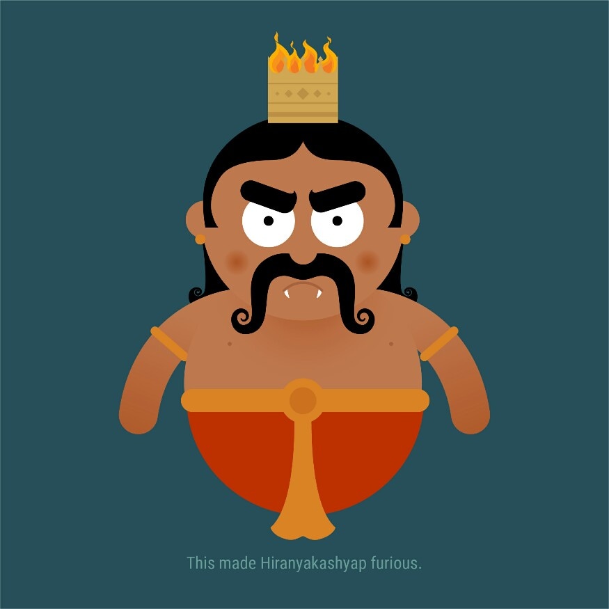 This made Hiranyakashyap furious. (Network18 Creative)
