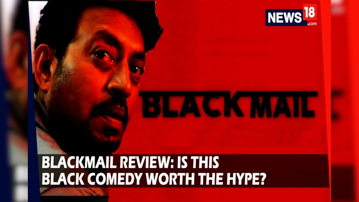 Blackmail Review Is This Black Comedy Worth The Hype News18