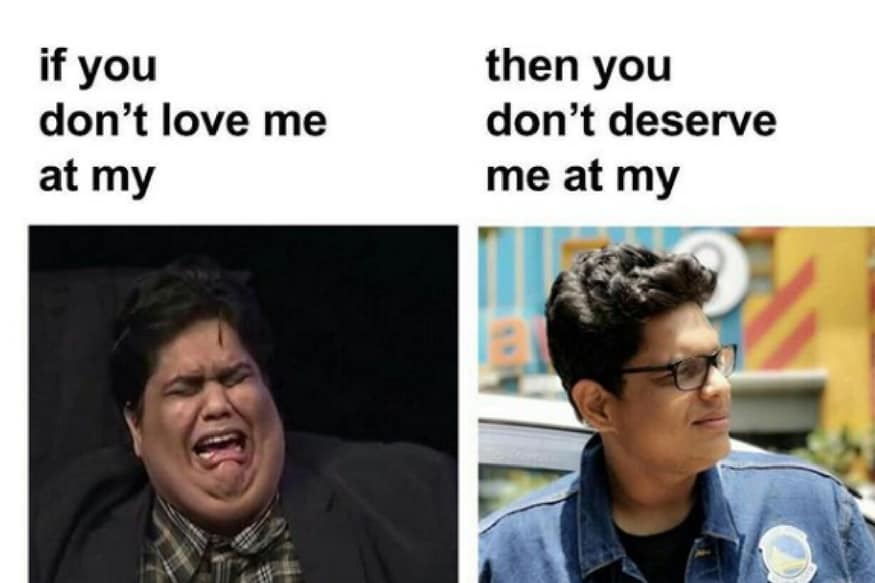 'If You Don't Love Me At My' Memes Have Taken the Desi Internet By a Storm