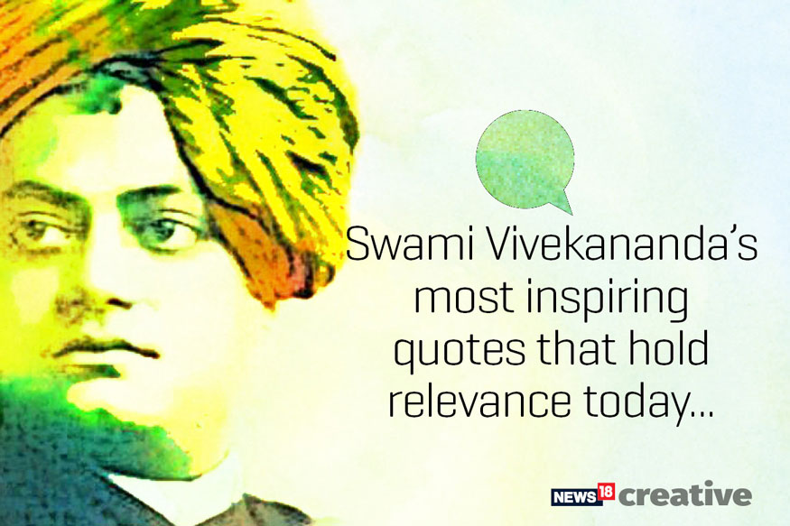 Swami Vivekananda S 156th Birth Anniversary Quotes That Hold
