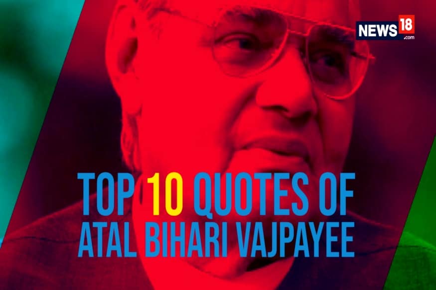 The Poet Politician: Some of the Quotable Quotes of Former Prime Minister Atal Bihari Vajpayee The Poet Politician: Some of the Quotable Quotes of Former Prime Minister Atal Bihari Vajpayee