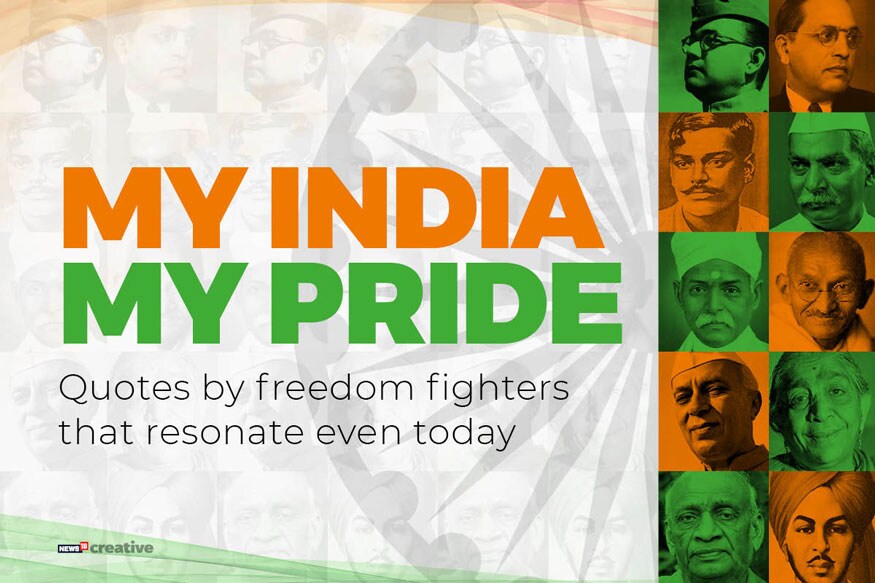 I Day 2019 Quotes By Freedom Fighters That Resonate Even Today Photogallery