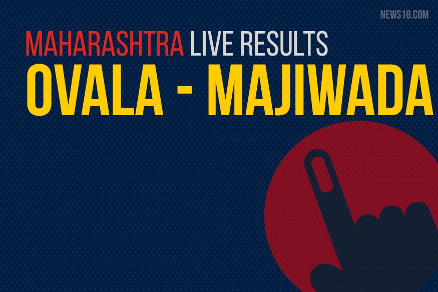 Ovala - Majiwada Election Results 2019 Live Updates (ओवळा-माजीवडा ...