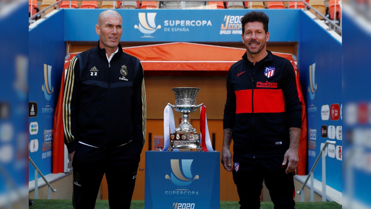 No Clasico in Saudi Arabia as Real Madrid, Atletico Madrid Face Off in