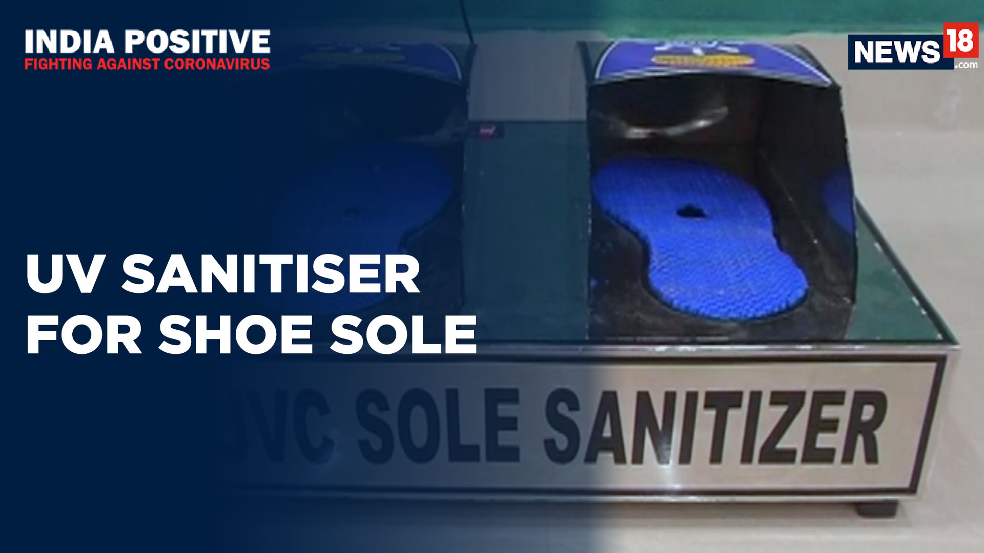 India Positive ITI Berhampur Develops UV Shoe Sole Sanitizer News18