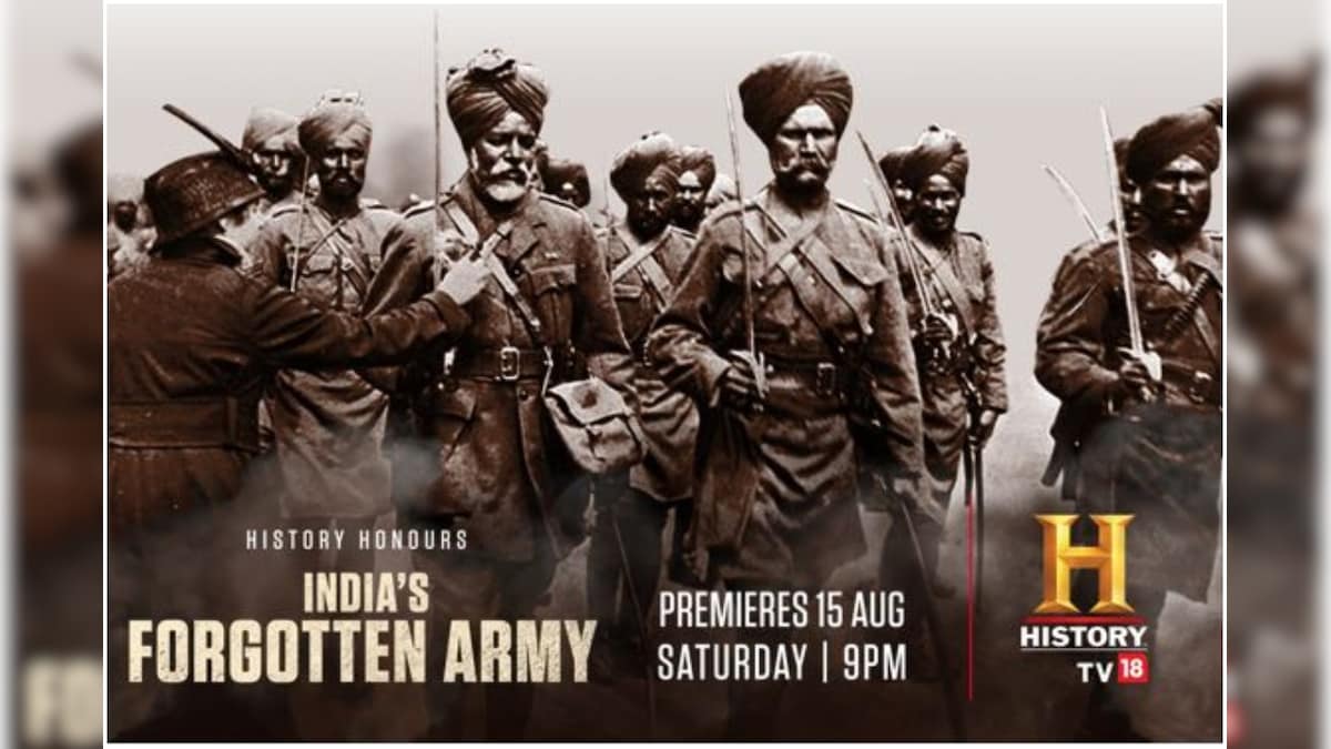 India’s Forgotten Army: HistoryTV18’s Independence Day Gift