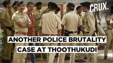 After Jayaraj & Bennicks Case, Another Police Brutality Case Reported From Sathankulam Station