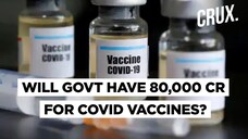 Adar Poonawalla: Will Centre Have Rs 80,000 Crore for Covid Vaccine in Next 1 Year?