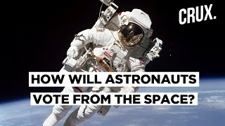 Here Is How Astronauts Will Vote From The Space In The US Presidential Elections 2020 - News18
