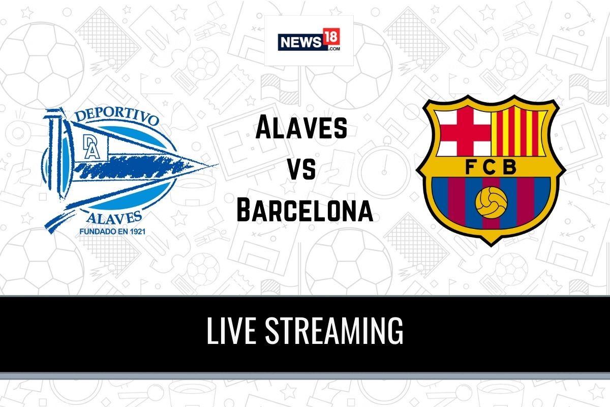 La Liga 2020-21 Alaves vs Barcelona Live Streaming When and Where to Watch Online, Prediction, Team News