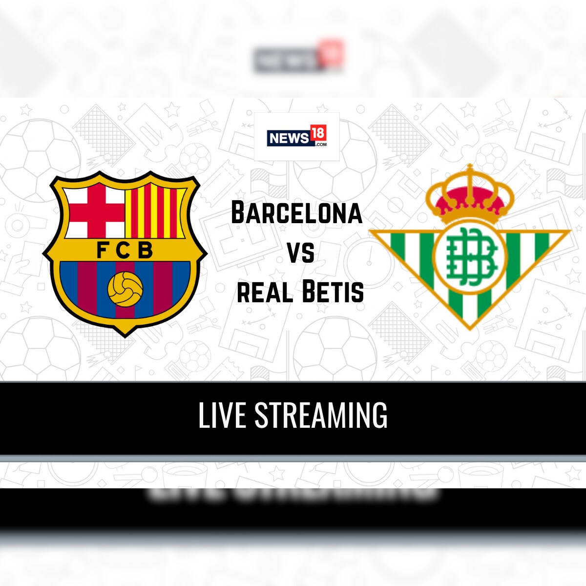 la liga 2020 21 barcelona vs real betis live streaming when and where to watch online prediction team news