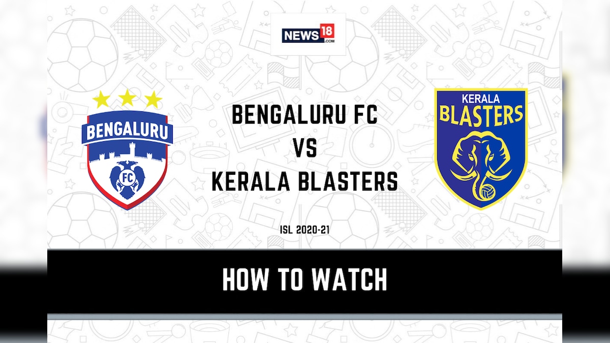 ISL 202021 How to Watch Bengaluru FC vs Kerala Blasters Today's Match