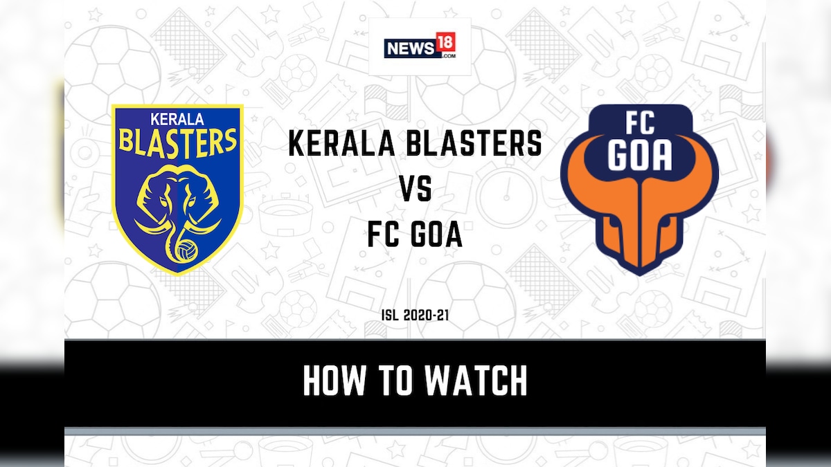 ISL 2020 21 How to Watch Kerala Blasters vs FC Goa Today s Match