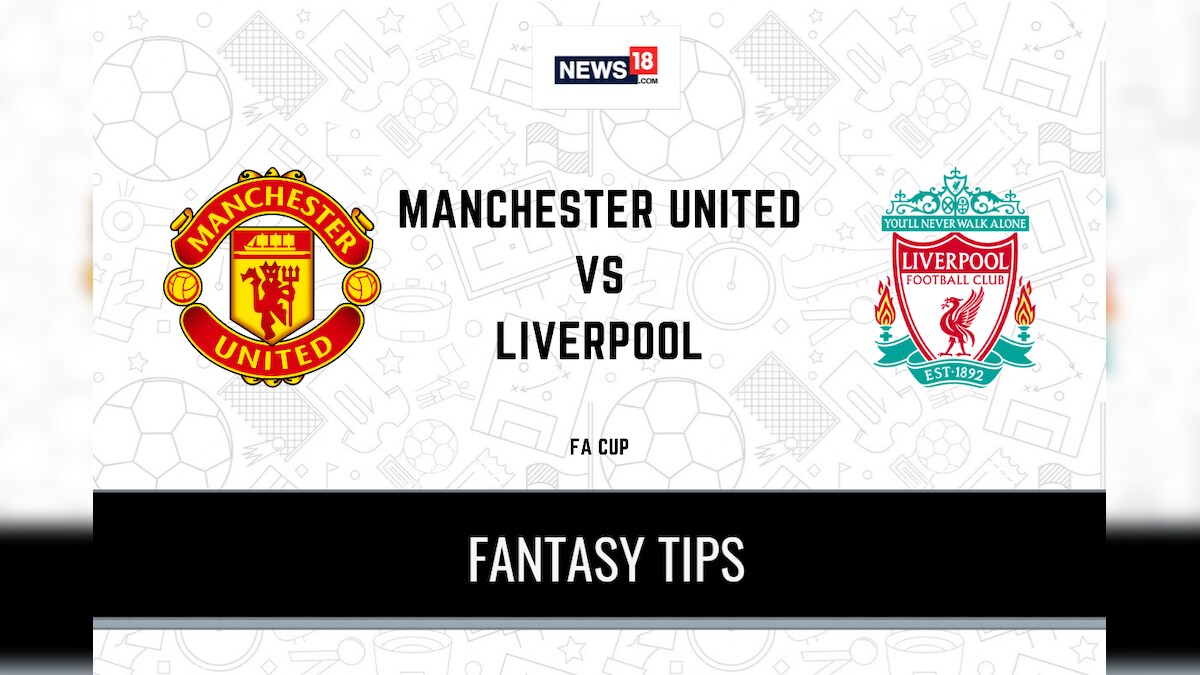 MUN vs LIV Dream11 Team Prediction FA Cup 2020-21 Manchester United vs Liverpool Playing XI, Football Fantasy Tips