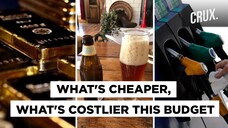 Budget 2021 : Gold, Electricity Get Cheaper, But Get Ready to Pay More For Fuel, Alcohol & Mobiles