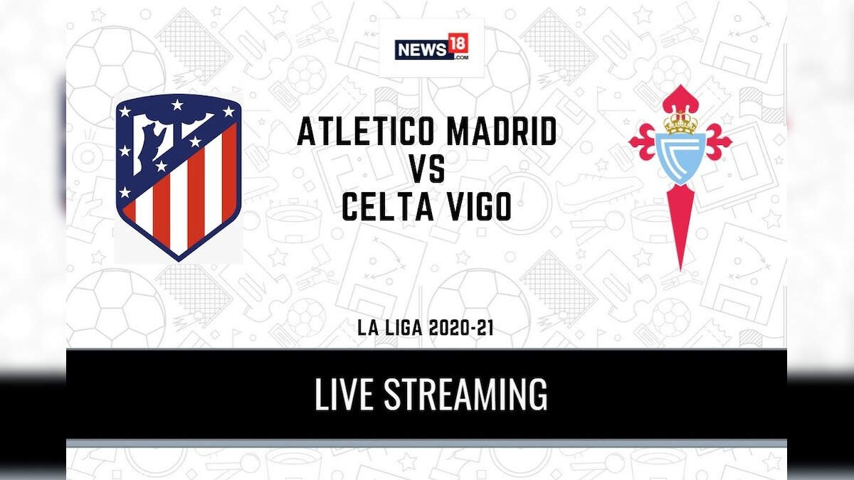 La Liga 2020-21 Atletico Madrid vs Celta Vigo LIVE Streaming: When and Where to Watch Online, TV Telecast, Team News