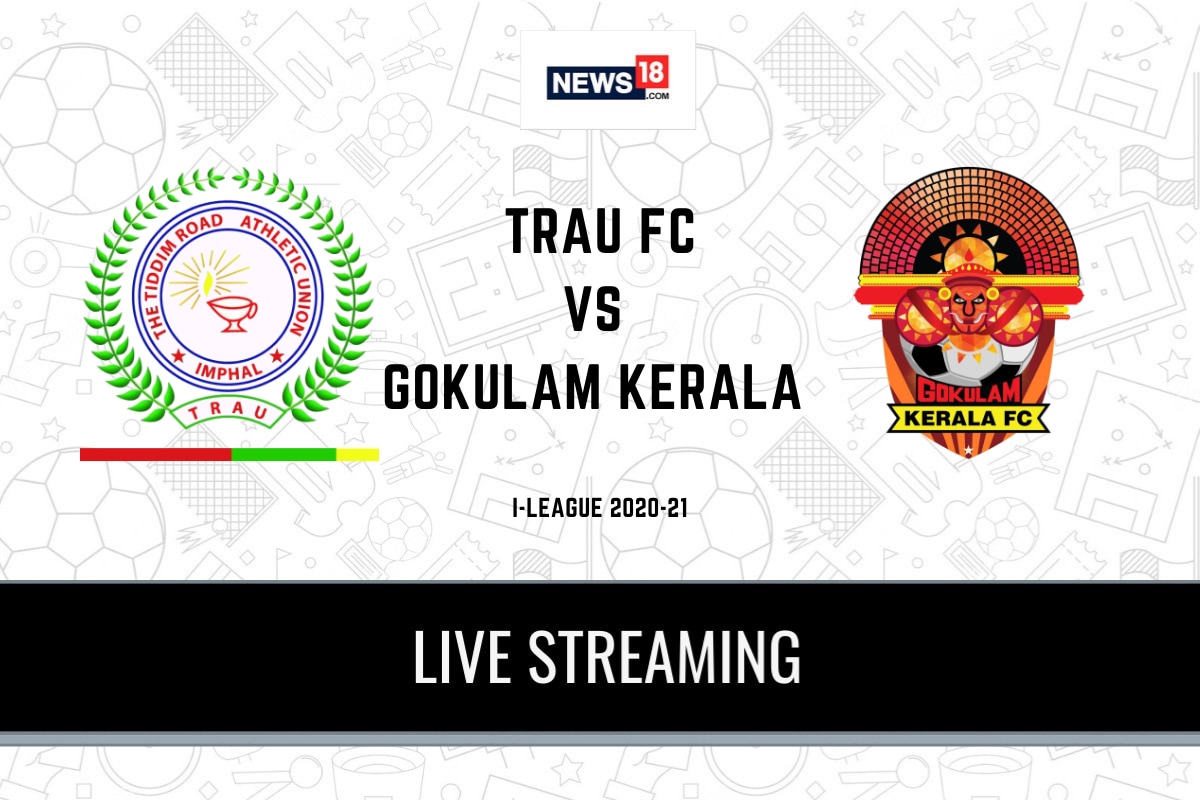 I-League 2020-21, TRAU FC vs Gokulam Kerala Live Streaming When and Where to Watch TRAUFC vs GKFC Telecast, Team News